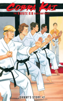 Karate Kid Saga Continues: Johnny's Story #2