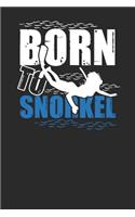 Born To Snorkel