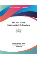 The New Haven Mathematical Colloquium