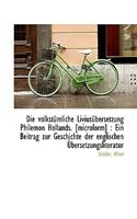 Die Volkstumliche Liviusubersetzung Philemon Hollands. [Microform]