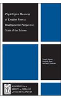 Physiological Measures of Emotion from a Developmental Perspective