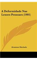 Deformidade Nas Lesoes Pessoaes (1901)