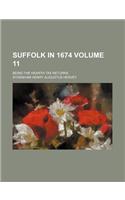 Suffolk in 1674 Volume 11; Being the Hearth Tax Returns: (English)