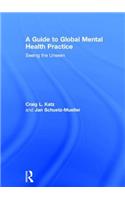 Guide to Global Mental Health Practice