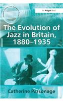 Evolution of Jazz in Britain, 1880-1935