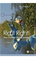 Rig It Right! Maya Animation Rigging Concepts, 2nd Edition