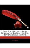 Essai Sur L'Histoire de La Philosophie En Italie Au Dix-Neuvi Me Si Cle, Volume 1