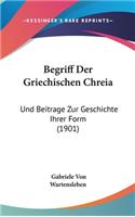 Begriff Der Griechischen Chreia: (German)
