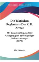 Taktischen Reglements Der K. K. Armee