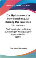 Die Hydrometeore in Ihrer Beziehung Zur Reizung Der Sensitiven Nervenfaser