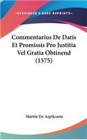 Commentarius de Datis Et Promissis Pro Justitia Vel Gratia Obtinend (1575)