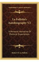 La Follette's Autobiography V2