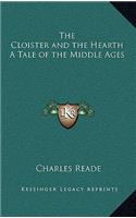 The Cloister and the Hearth a Tale of the Middle Ages