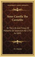 Sister Camilla The Carmelite