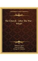 Church - After the War - What?