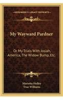 My Wayward Pardner