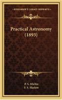 Practical Astronomy (1893)