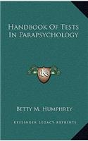 Handbook of Tests in Parapsychology