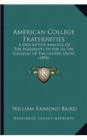 American College Fraternities: A Descriptive Analysis of the Fraternity System in the Colleges of the United States (1898)