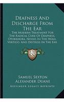 Deafness and Discharge from the Ear