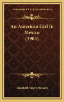 An American Girl in Mexico (1904)