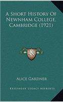 Short History Of Newnham College, Cambridge (1921): (English)
