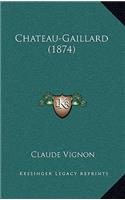 Chateau-Gaillard (1874)