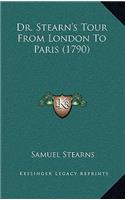 Dr. Stearn's Tour From London To Paris (1790)