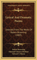 Lyrical And Dramatic Poems