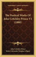 The Poetical Works Of John Critchley Prince V1 (1880)