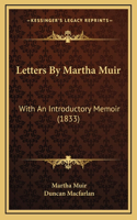 Letters By Martha Muir