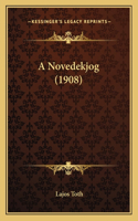 A Novedekjog (1908)