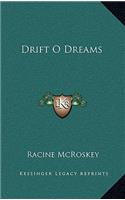 Drift O Dreams