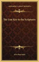 The Lost Key to the Scriptures: (English)