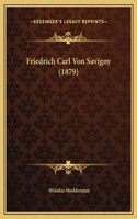 Friedrich Carl Von Savigny (1879)