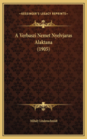 A Verbaszi Nemet Nyelvjaras Alaktana (1905)
