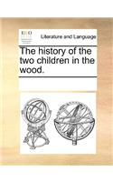 The history of the two children in the wood.