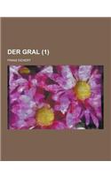 Der Gral (1): (German)