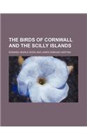 The Birds of Cornwall and the Scilly Islands