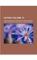 Outing Volume 15