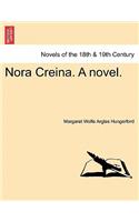 Nora Creina. a Novel.