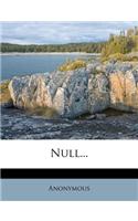Null...