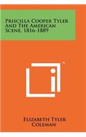Priscilla Cooper Tyler And The American Scene, 1816-1889
