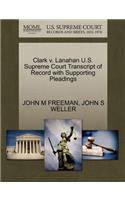 Clark V. Lanahan U.S. Supreme Court Transcript of Record with Supporting Pleadings
