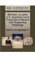Benham, Ex Parte U.S. Supreme Court Transcript of Record with Supporting Pleadings