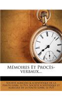 Mémoires Et Procès-verbaux...