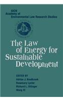 Law of Energy for Sustainable Development, The. Iucn Academy of Environmental Law Research Studies