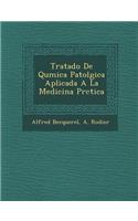 Tratado De Qu�mica Patol�gica Aplicada A La Medicina Pr�ctica