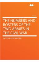 The Numbers and Rosters of the Two Armies in the Civil War