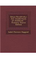 Sonya Kovalevsky; Her Recollections of Childhood